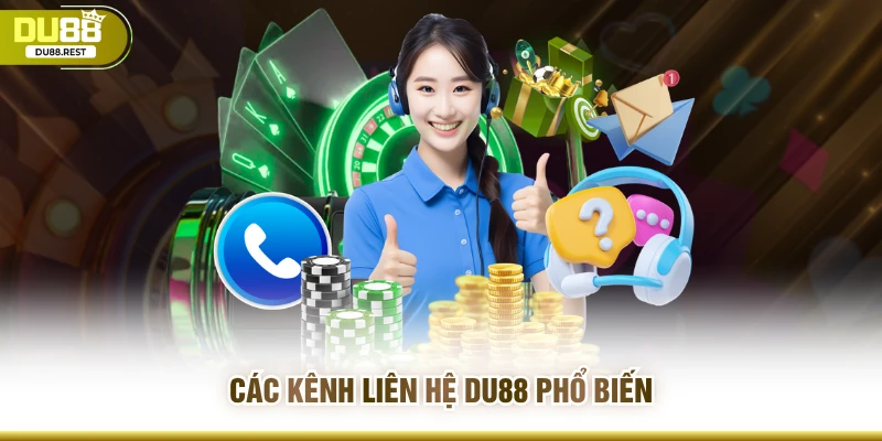 Các kênh liên hệ Du88 phổ biến